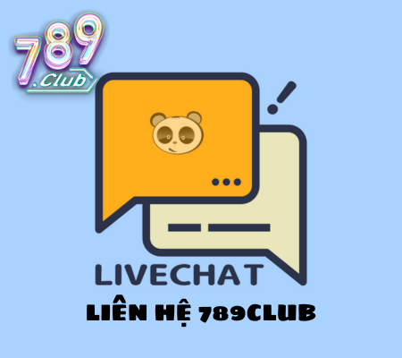 Liên Hệ 789Club Hướng Dẫn Chi Tiết Và Cách Giải Quyết Vấn Đề